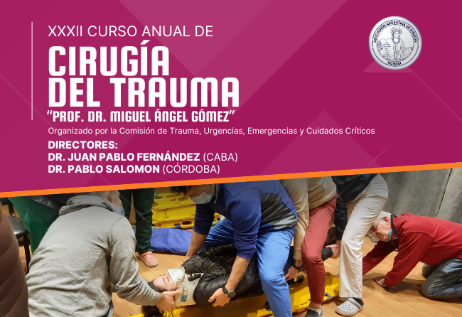 XXXII Curso Anual de Cirugía del Trauma “Prof. Dr. Miguel Ángel Gómez” 2025